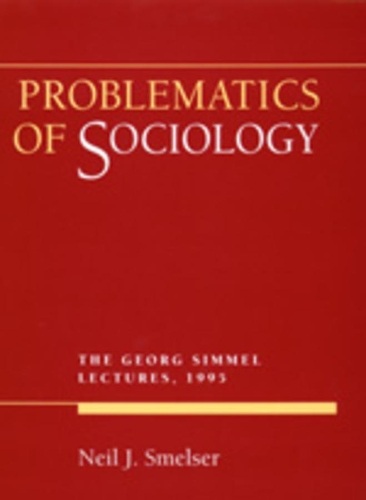 Паперова книга «Problematics of Sociology: The Georg Simmel Lectures, 1995», автор Ніл Дж. Смелзер - фото №1