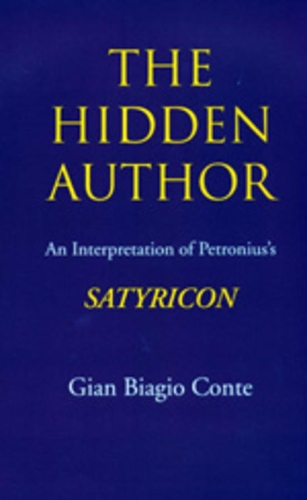 Паперова книга «The Hidden Author: An Interpretation of Petronius's Satyricon», автор Джан Бьяджо Конте - фото №1