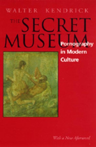 Паперова книга «The Secret Museum: Pornography in Modern Culture», автор Волтер Кендрік - фото №1