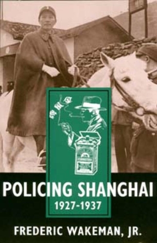 Бумажная книга «Policing Shanghai, 1927-1937», автор Фредерик Вейкман - фото №1