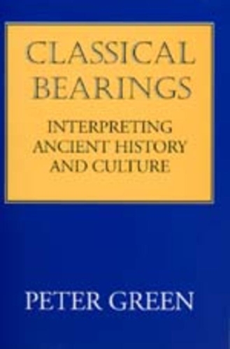 Паперова книга «Classical Bearings: Interpreting Ancient History and Culture», автор Пітер Грінуей - фото №1