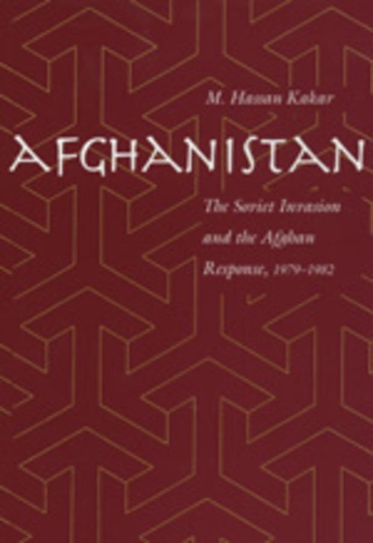Бумажная книга «Afghanistan: The Soviet Invasion and the Afghan Response, 1979-1982», автор Мохаммед Какар - фото №1
