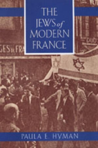 Бумажная книга «The Jews of Modern France», автор Пола Э. Хайман - фото №1