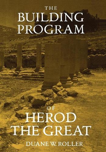 Бумажная книга «The Building Program of Herod the Great», автор Дуэйн В. Роллер - фото №1