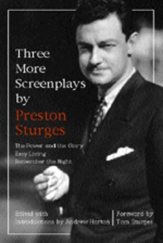 Бумажная книга «Three More Screenplays by Preston Sturges: The Power and the Glory, Easy Living, and Remember the Night», автор Престон Стерджес - фото №1