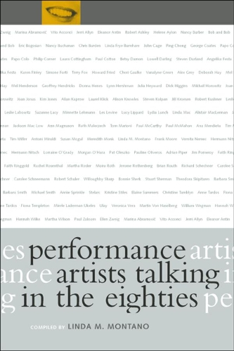 Бумажная книга «Performance Artists Talking in the Eighties», автор Линда М. Монтано - фото №1