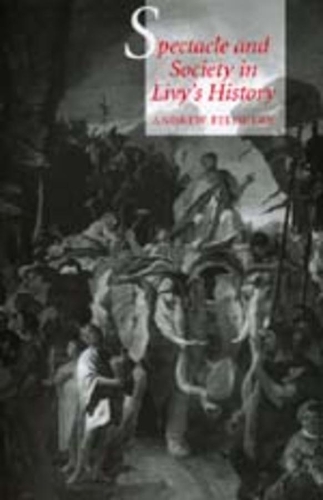 Бумажная книга «Spectacle and Society in Livy's History», автор Эндрю Фельдхерр - фото №1