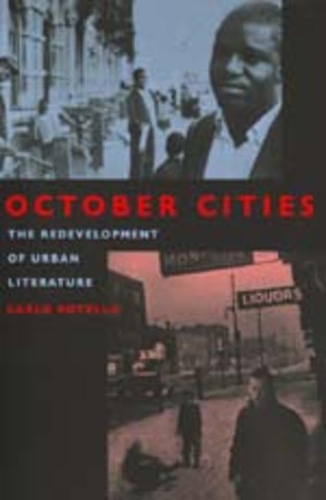 Бумажная книга «October Cities: The Redevelopment of Urban Literature», автор Карло Ротелла - фото №1