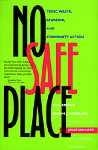 Бумажная книга «No Safe Place: Toxic Waste, Leukemia, and Community Action», авторов Эдвин Дж. Миккельсен, Фил Браун - фото №1