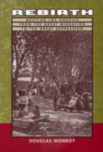 Бумажная книга «Rebirth: Mexican Los Angeles from the Great Migration to the Great Depression», автор Дуглас Монрой - фото №1