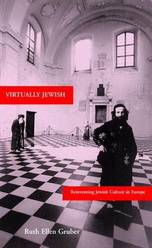 Паперова книга «Virtually Jewish: Reinventing Jewish Culture in Europe», автор Рут Еллен Грубер - фото №1