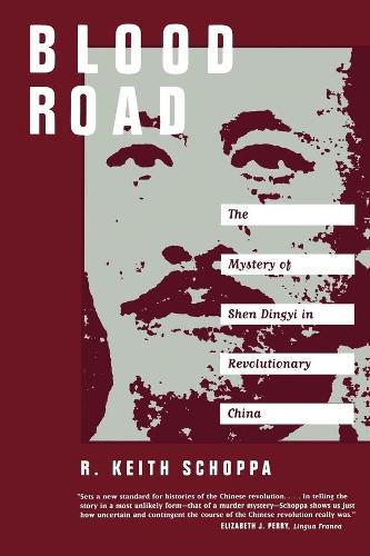 Бумажная книга «Blood Road: The Mystery of Shen Dingyi in Revolutionary China», автор Р. Кит Шоппа - фото №1