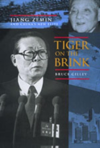 Паперова книга «Tiger on the Brink: Jiang Zemin and China's New Elite», автор Брюс Гіллі - фото №1