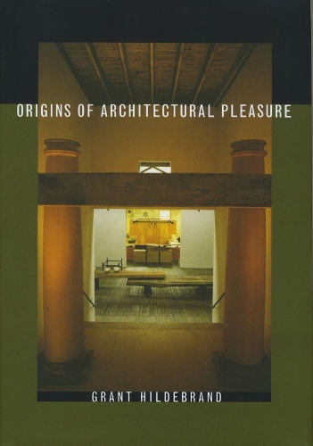 Паперова книга «Origins of Architectural Pleasure», автор Грант Гільдебранд - фото №1