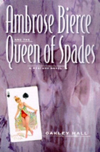 Бумажная книга «Ambrose Bierce and the Queen of Spades: A Mystery Novel», автор Окли Холл - фото №1