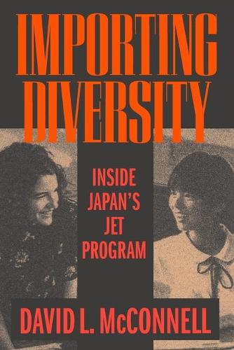 Паперова книга «Importing Diversity: Inside Japan's JET Program», автор Девід Л. Макконнелл - фото №1