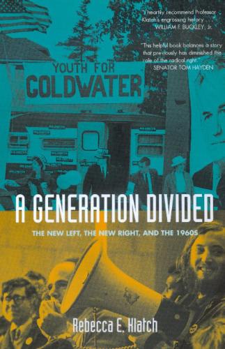 Бумажная книга «A Generation Divided: The New Left, the New Right, and the 1960s», автор Ребекка Э. Клатч - фото №1
