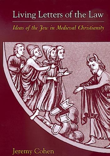 Paper book «Living Letters of the Law: Ideas of the Jew in Medieval Christianity», author Jeremy Cohen - фото №1