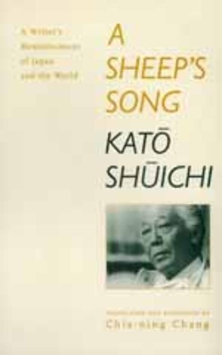 Паперова книга «A Sheep's Song: A Writer's Reminiscences of Japan and the World», автор Шуїчі Като - фото №1