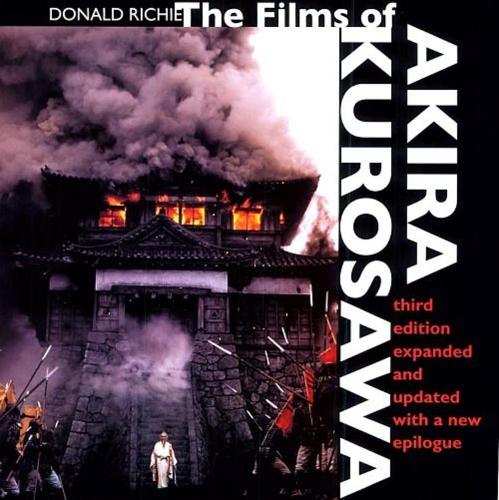 Бумажная книга «The Films of Akira Kurosawa, Third Edition, Expanded and Updated», автор Дональд Ричи - фото №1