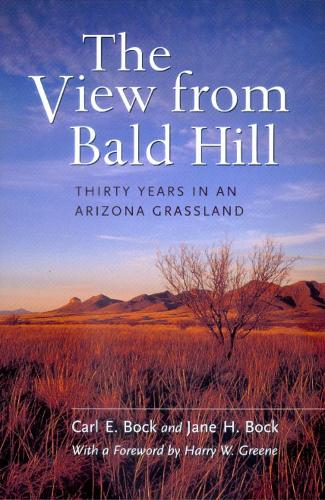 Бумажная книга «The View from Bald Hill: Thirty Years in an Arizona Grassland», авторов Карл Э. Бок, Джейн Х. Бок - фото №1