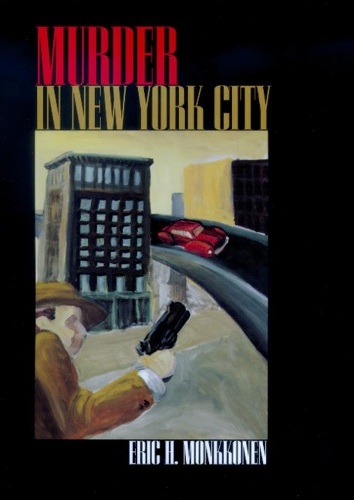 Бумажная книга «Murder in New York City», автор Эрик Х. Монкконен - фото №1