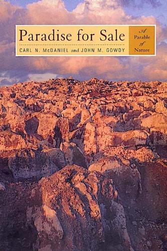 Бумажная книга «Paradise for Sale: A Parable of Nature», авторов Карл Н. Макдэниел, Джон М. Гоуди - фото №1