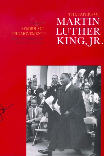Бумажная книга «The Papers of Martin Luther King, Jr., Volume IV: Symbol of the Movement, January 1957-December 1958», автор Мартин Лютер Кинг - фото №1