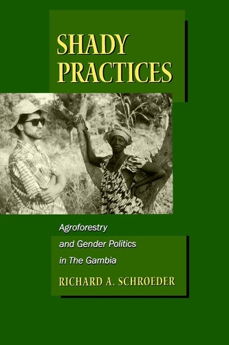 Бумажная книга «Shady Practices: Agroforestry and Gender Politics in The Gambia», автор Ричард А. Шредер - фото №1