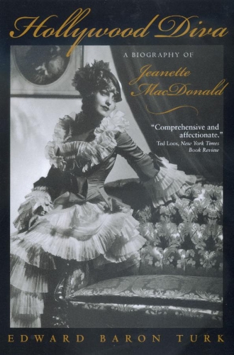 Бумажная книга «Hollywood Diva: A Biography of Jeanette MacDonald», автор Эдвард Барон Тёрк - фото №1