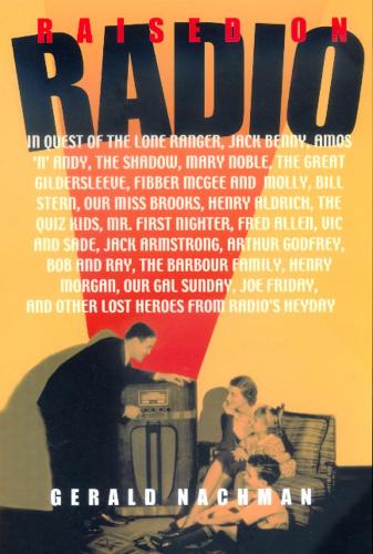 Паперова книга «Raised on Radio», автор Джеральд Нахман - фото №1