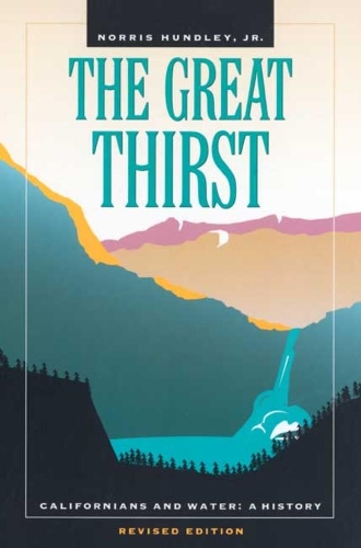 Бумажная книга «The Great Thirst: Californians and Water—A History, Revised Edition», автор Норрис Хандли - фото №1