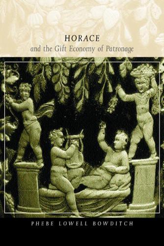 Паперова книга «Horace and the Gift Economy of Patronage», автор Фебі Лоуелл Боудіч - фото №1