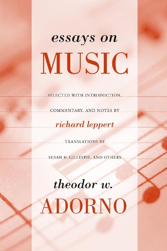 Бумажная книга «Essays on Music», автор Теодор Адорно - фото №1