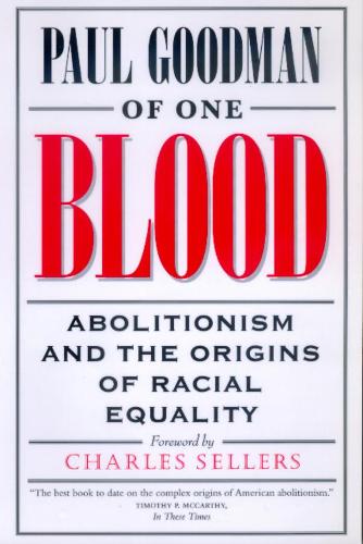 Бумажная книга «Of One Blood: Abolitionism and the Origins of Racial Equality», автор Пол Гудман - фото №1