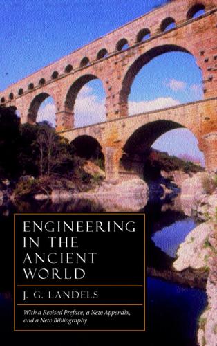 Бумажная книга «Engineering in the Ancient World, Revised Edition», автор Дж. Г. Ланделс - фото №1