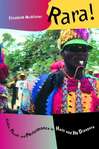 Бумажная книга «Rara!: Vodou, Power, and Performance in Haiti and Its Diaspora», автор Элизабет Макалистер - фото №1