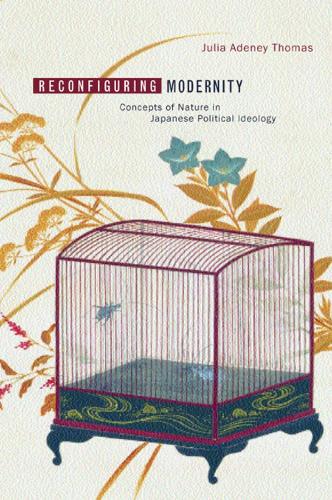 Бумажная книга «Reconfiguring Modernity: Concepts of Nature in Japanese Political Ideology», автор Джулия Адени Томас - фото №1