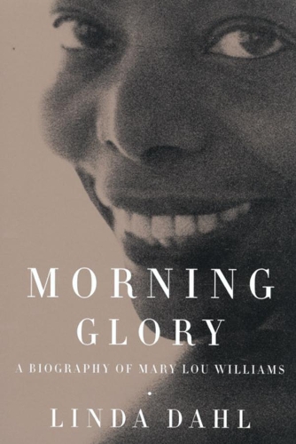 Бумажная книга «Morning Glory: A Biography of Mary Lou Williams», автор Линда Дал - фото №1