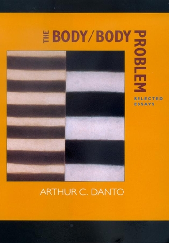 Бумажная книга «The Body/Body Problem: Selected Essays», автор Артур К. Данто - фото №1