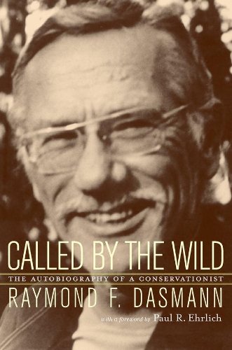 Паперова книга «Called by the Wild: The Autobiography of a Conservationist», автор Реймонд Дасманн - фото №1