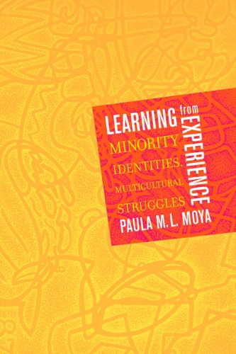 Бумажная книга «Learning from Experience: Minority Identities, Multicultural Struggles», автор Пола М. Л. Мойя - фото №1