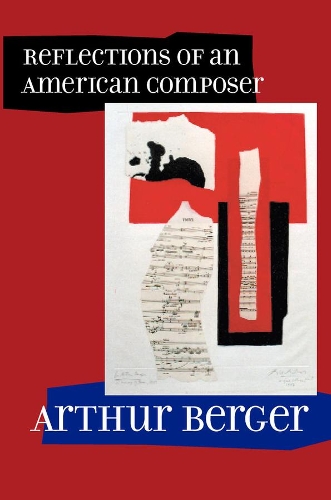 Паперова книга «Reflections of an American Composer», автор Артур Бергер - фото №1