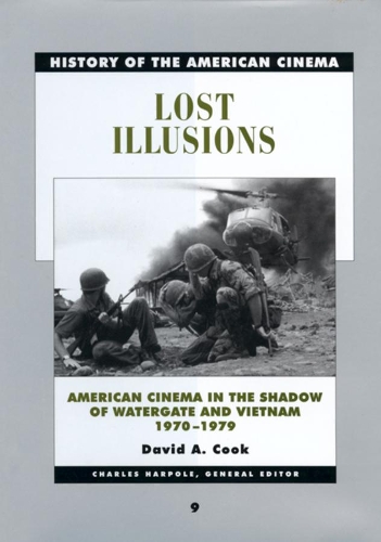 Паперова книга «Lost Illusions: American Cinema in the Shadow of Watergate and Vietnam, 1970-1979», автор Девід Кук - фото №1