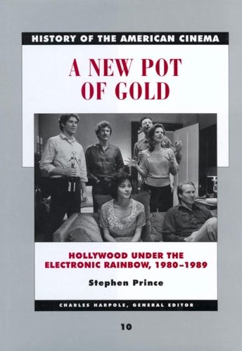Паперова книга «A New Pot of Gold: Hollywood under the Electronic Rainbow, 1980–1989», автор Стівен Прінс - фото №1
