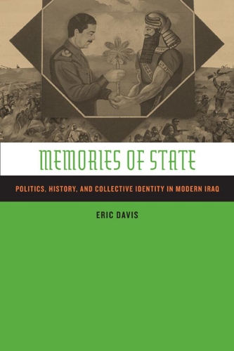 Бумажная книга «Memories of State: Politics, History, and Collective Identity in Modern Iraq», автор Эрик Дэвис - фото №1
