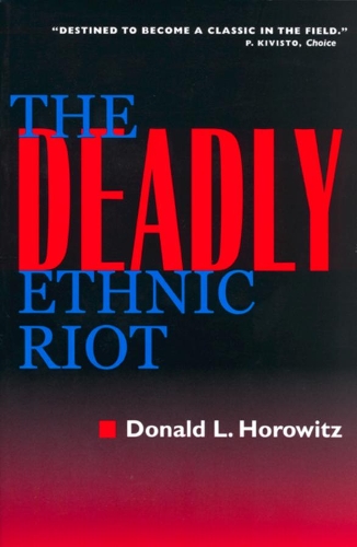 Паперова книга «The Deadly Ethnic Riot», автор Дональд Л. Горовіц - фото №1