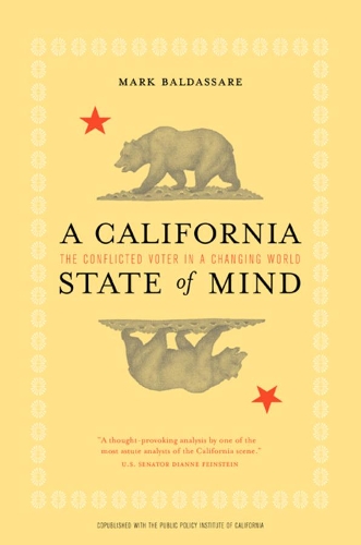 Бумажная книга «A California State of Mind: The Conflicted Voter in a Changing World», автор Марк Балдассаре - фото №1