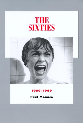 Бумажная книга «The Sixties: 1960-1969», автор Пол Монако - фото №1