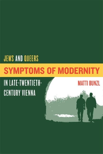 Паперова книга «Symptoms of Modernity: Jews and Queers in Late-Twentieth-Century Vienna», автор Матті Бунцль - фото №1